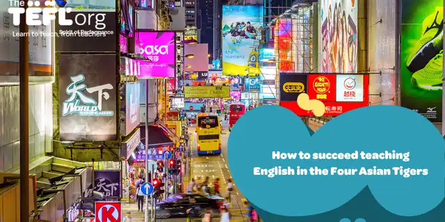How to succeed teaching English in the Four Asian Tigers