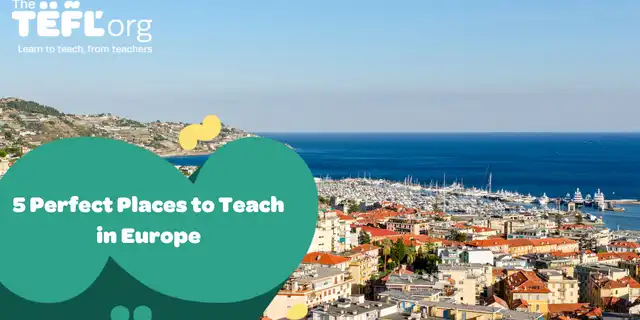 5 Perfect Places to Teach in Europe