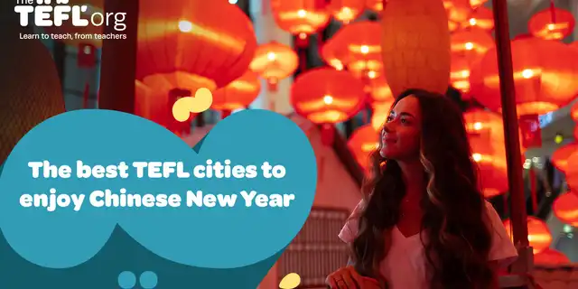 Celebrating Lunar New Year in 10 amazing TEFL locations