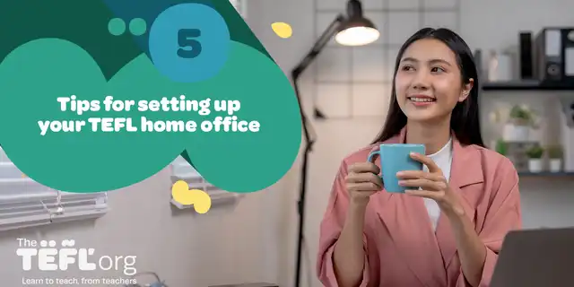 5 tips for setting up your TEFL home office